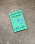 Dialogue with a Somnambulist by Chloe Aridjis