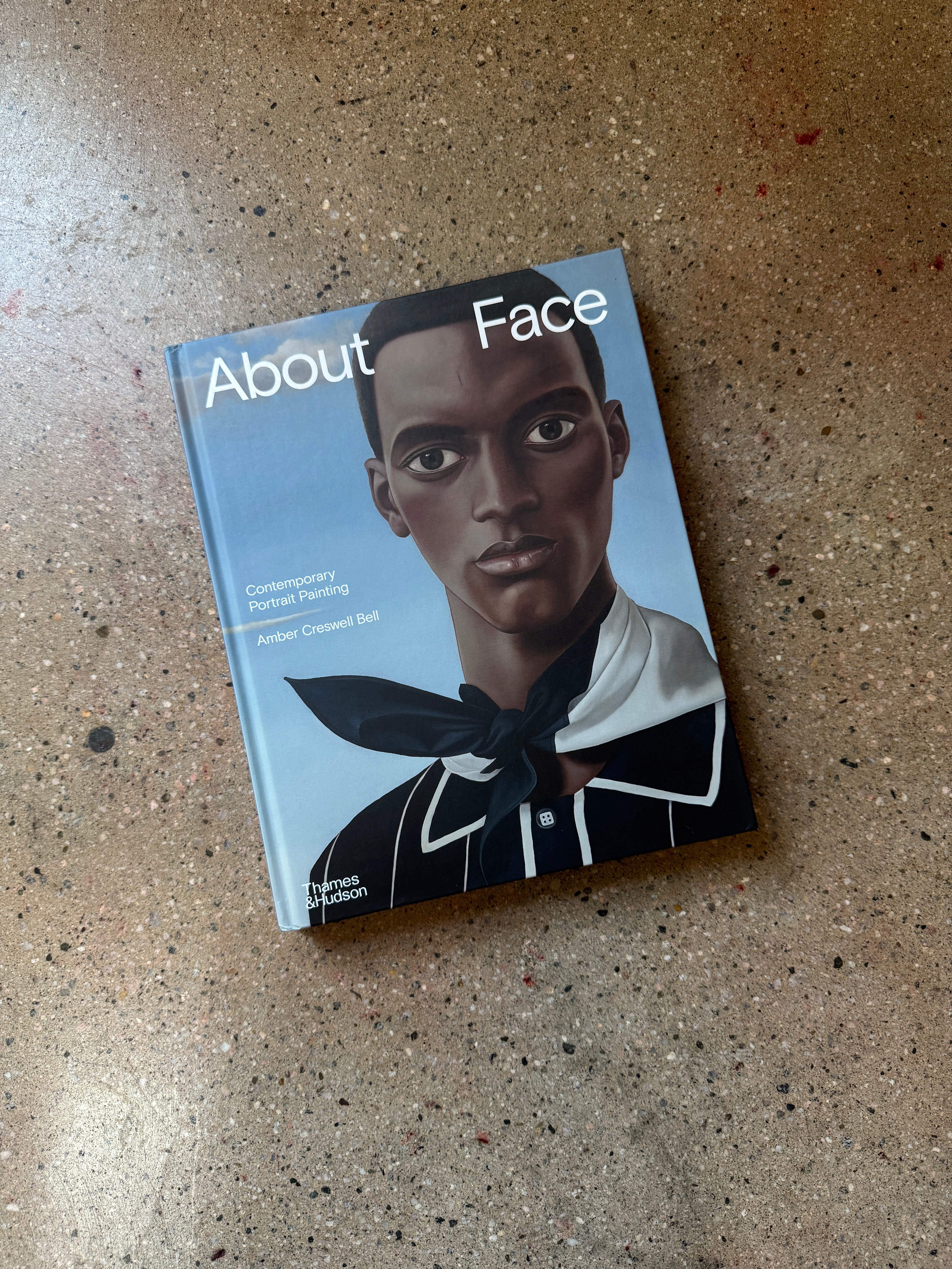 About Face: Contemporary Portrait Painting by Amber Creswell Bell (Thames and Hudson Large Hardcover)