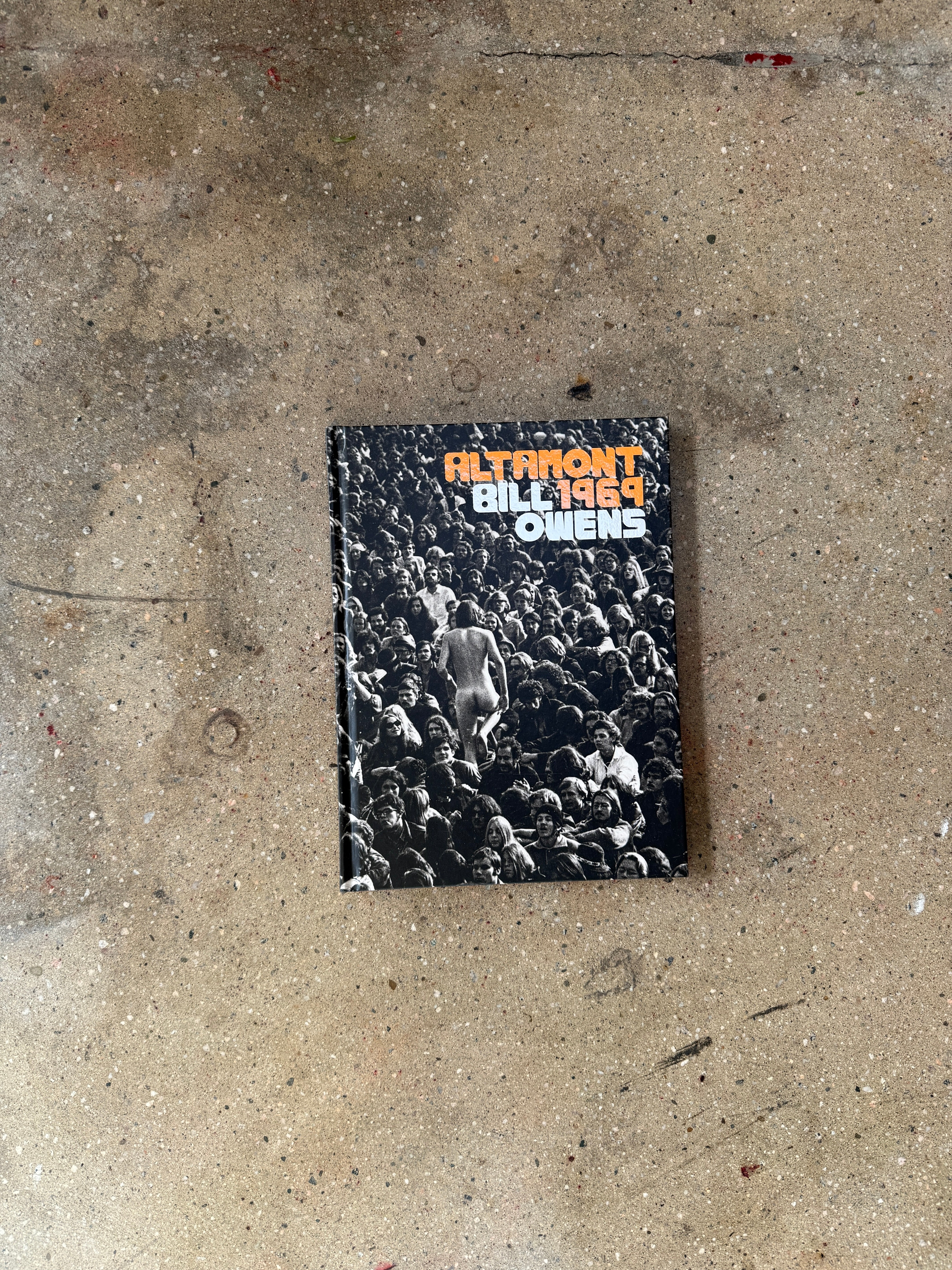 Altamont 1969 by Bill Owens (Signed Large Hardcover)