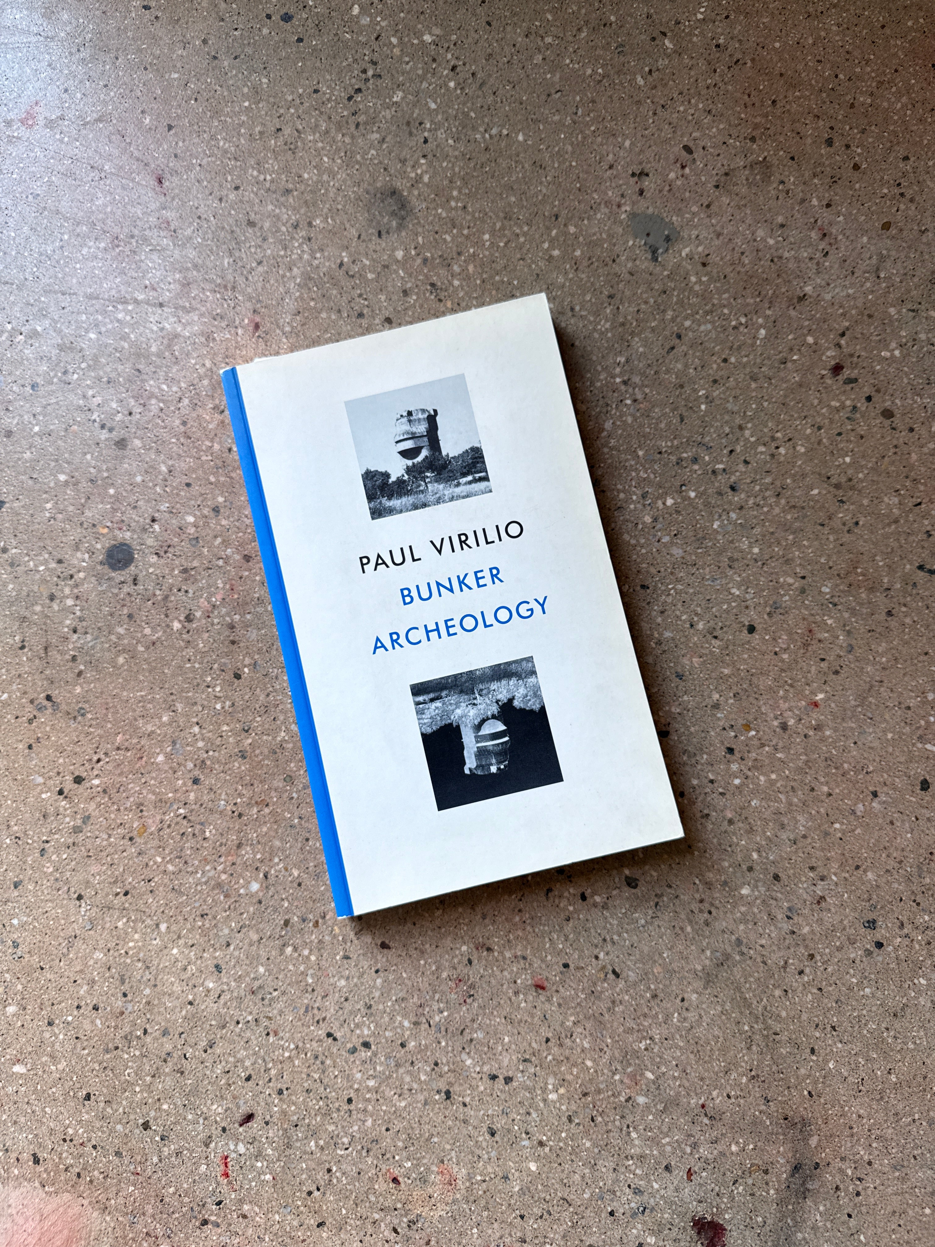 Bunker Archeology by Paul Virilio (Princeton Architectural