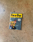"I'm a Cop" Real Life Horror Comics by Johnny Damm