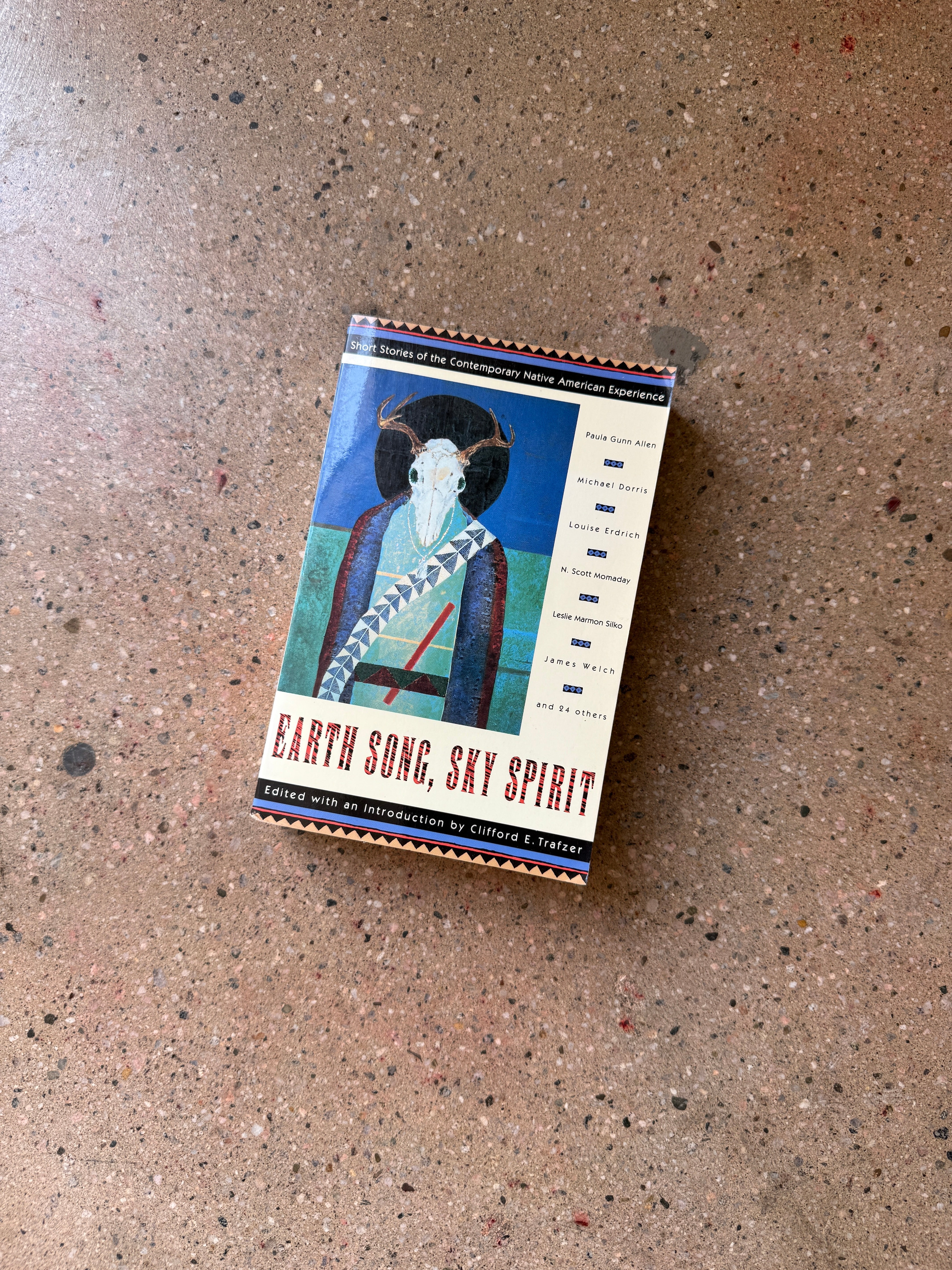 Earth Song, Sky Spirit edited by Clifford E. Trafzer