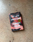 The Late Americans by Brandon Taylor