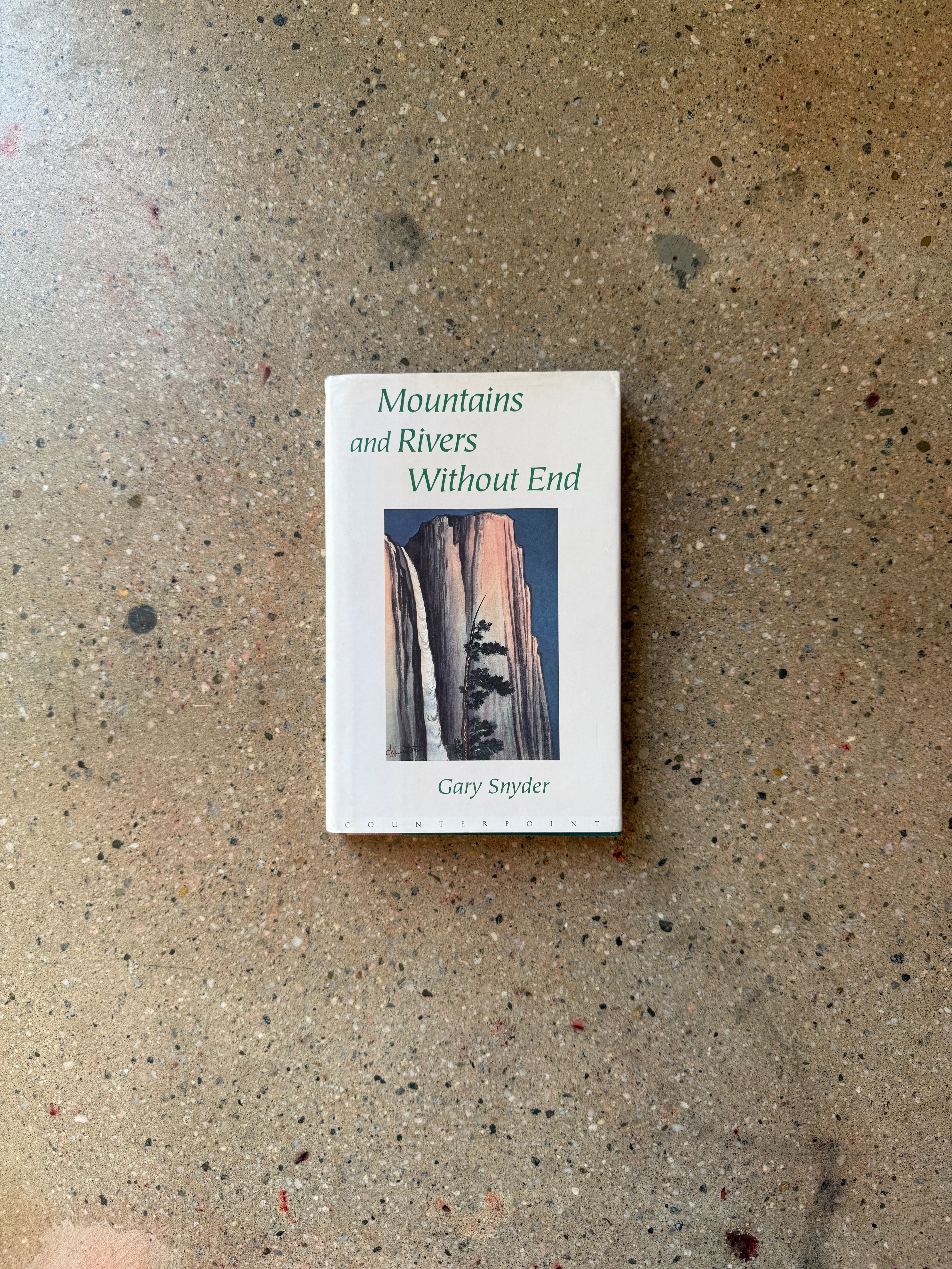 Mountains and Rivers Without End by Gary Snyder (Counterpoint Hardcover)