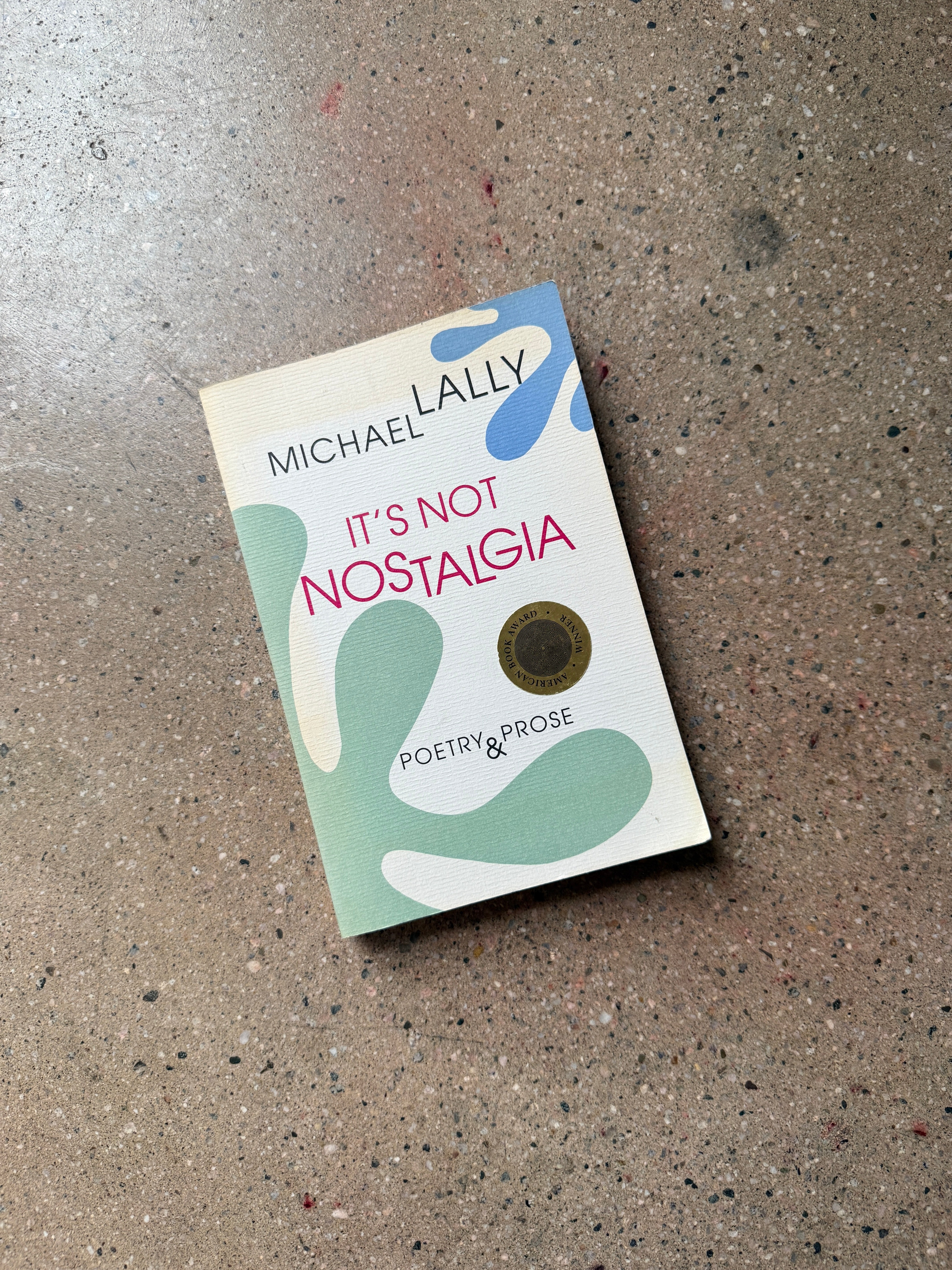 It's Not Nostalgia by Michael Lally (Signed 1st Printing Black Sparrow Trade)