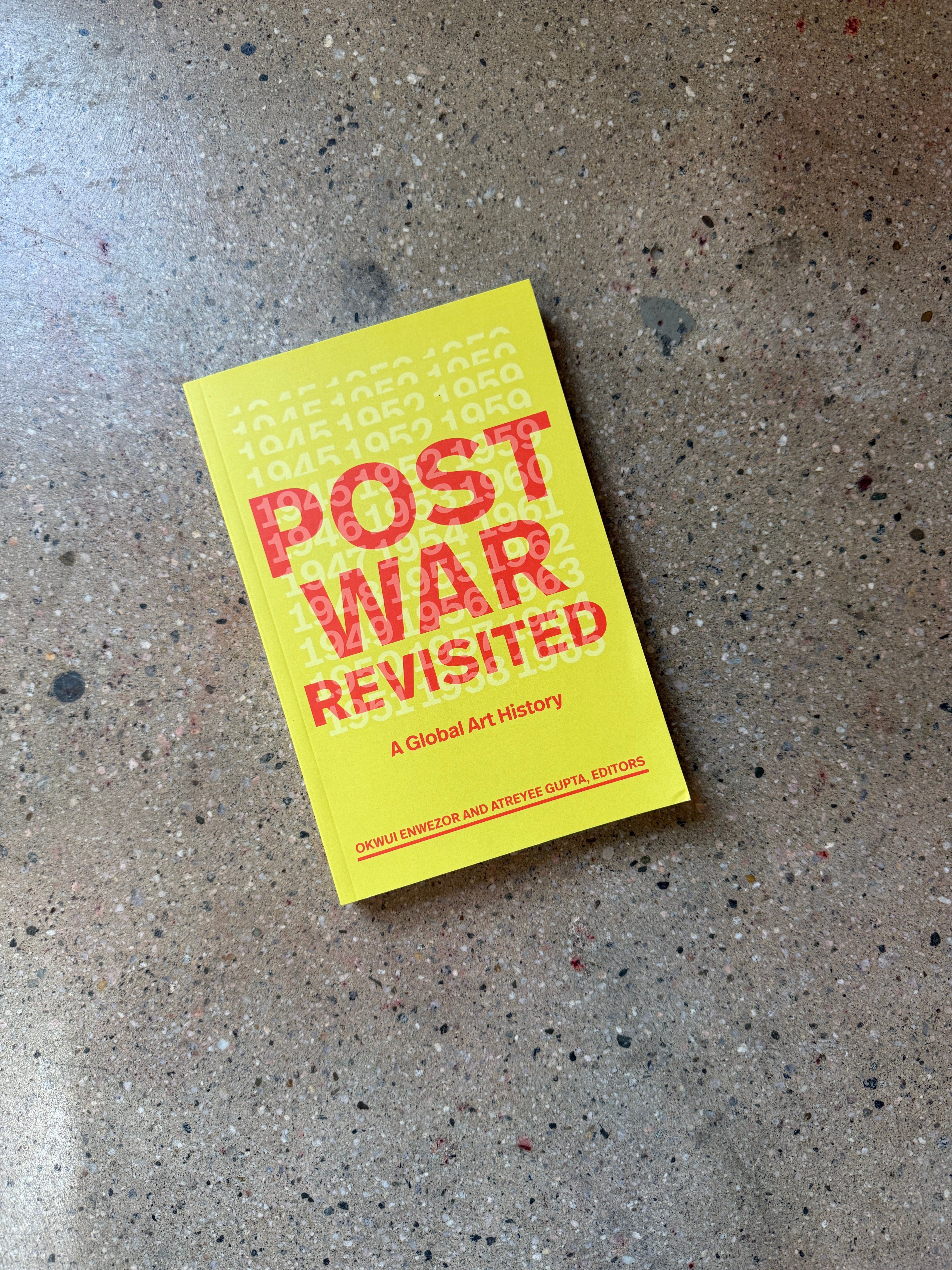 Post War Revisited: A Global Art History by Okwui Enwezor (Duke Univeristy Trade)
