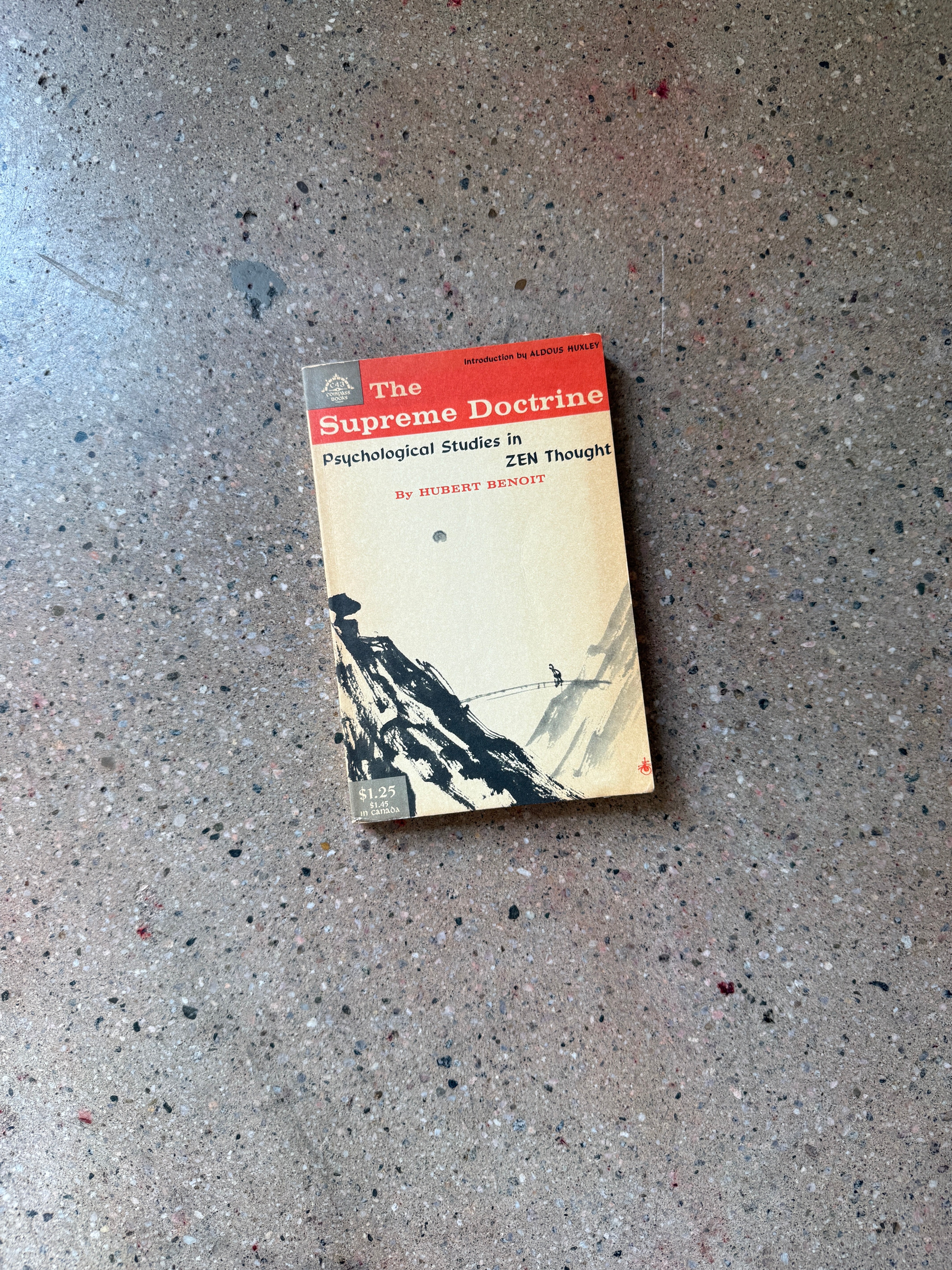 the Supreme Doctrine: Psychological Studies in Zen Thought by Hubert Benoit