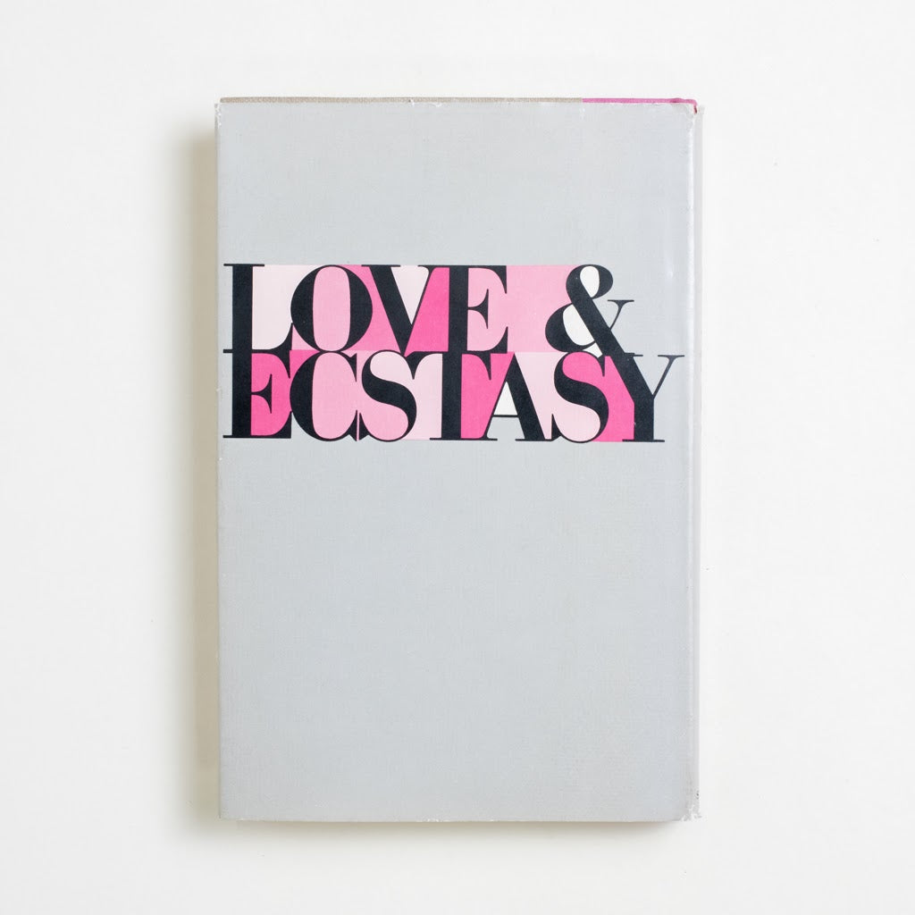 Love & Ecstasy by Arthur & Libby Colman