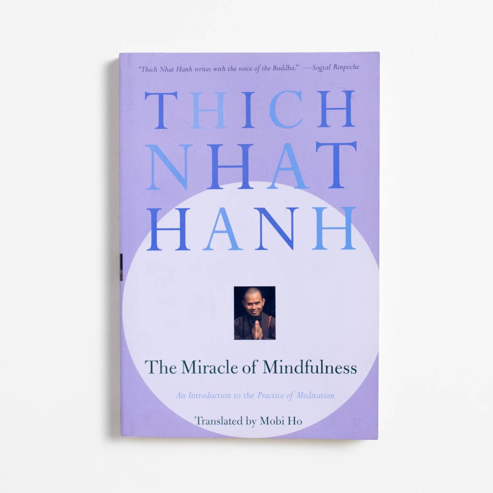 The Miracle of Mindfulness (Trade) by Thich Nhat Hanh
