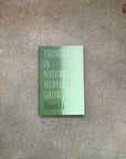 Things in Nature Merely Grow by Yiyun Li