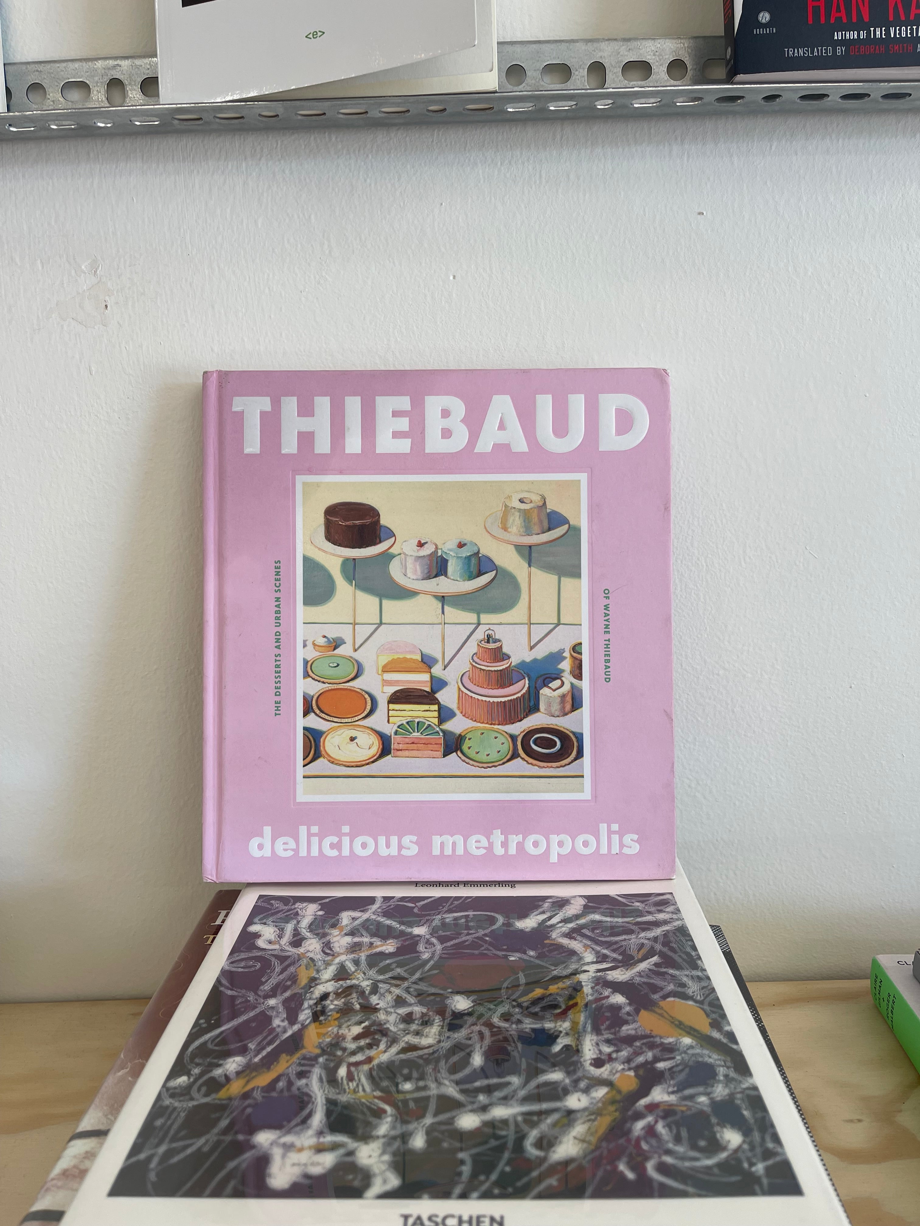 Delicious Metropolis by Wayne Thiebaud (Chronicle Large Hardcover)