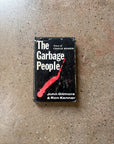 The Garbage People by John Gilmore