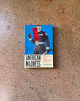 American Madness by Tea Krulos