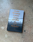 Cholo Writing: Latino Gang Graffiti in Los Angeles by Francois Chastanet (Dokument Hardcover)