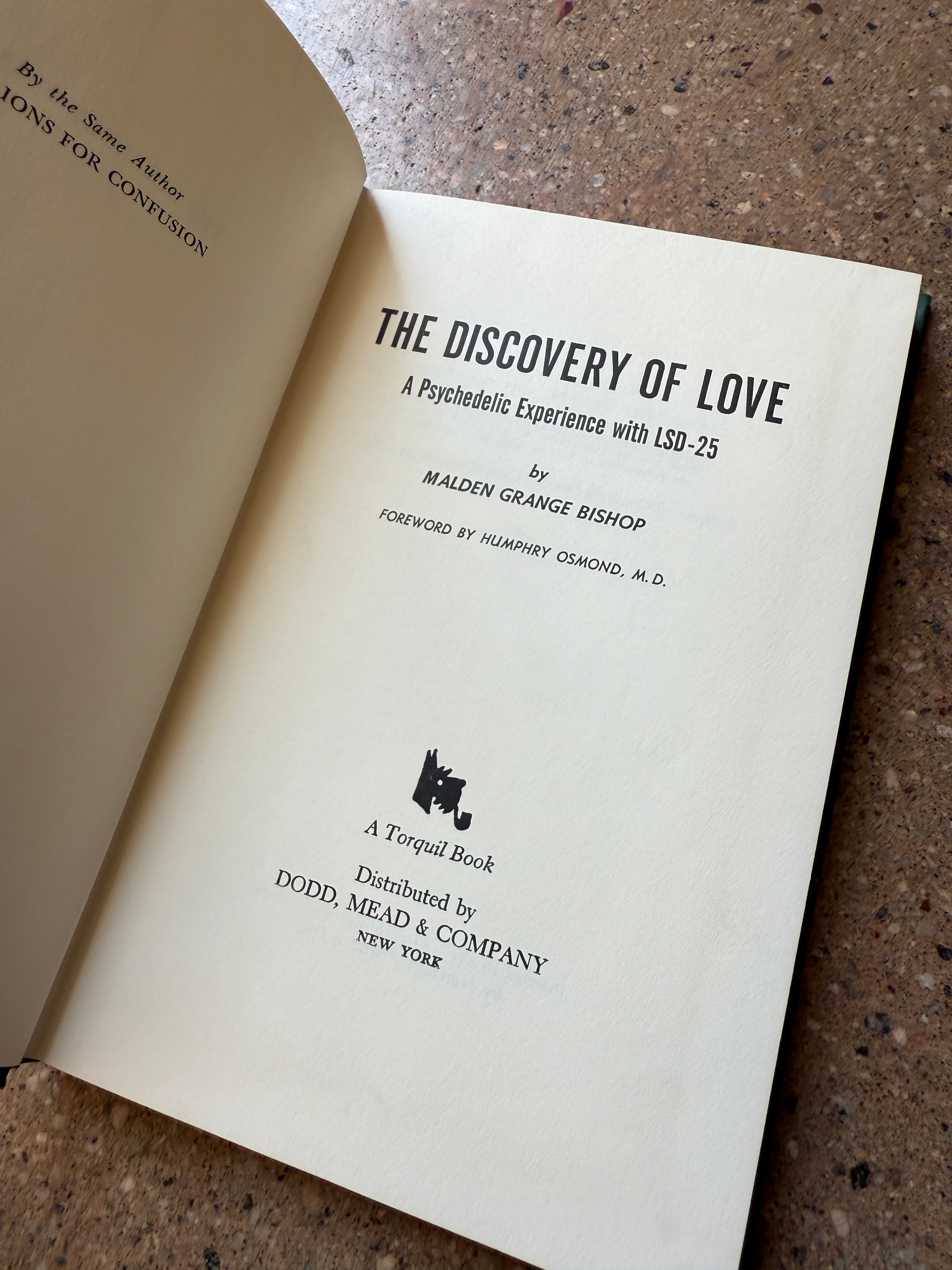 The Discovery of Love: A Psychedelic Experience with LSD by Malden Grange Bishop