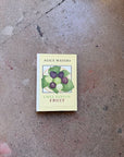 Chez Panisse Fruit by Alice Waters (1st Printing Harper Collins Hardcover)