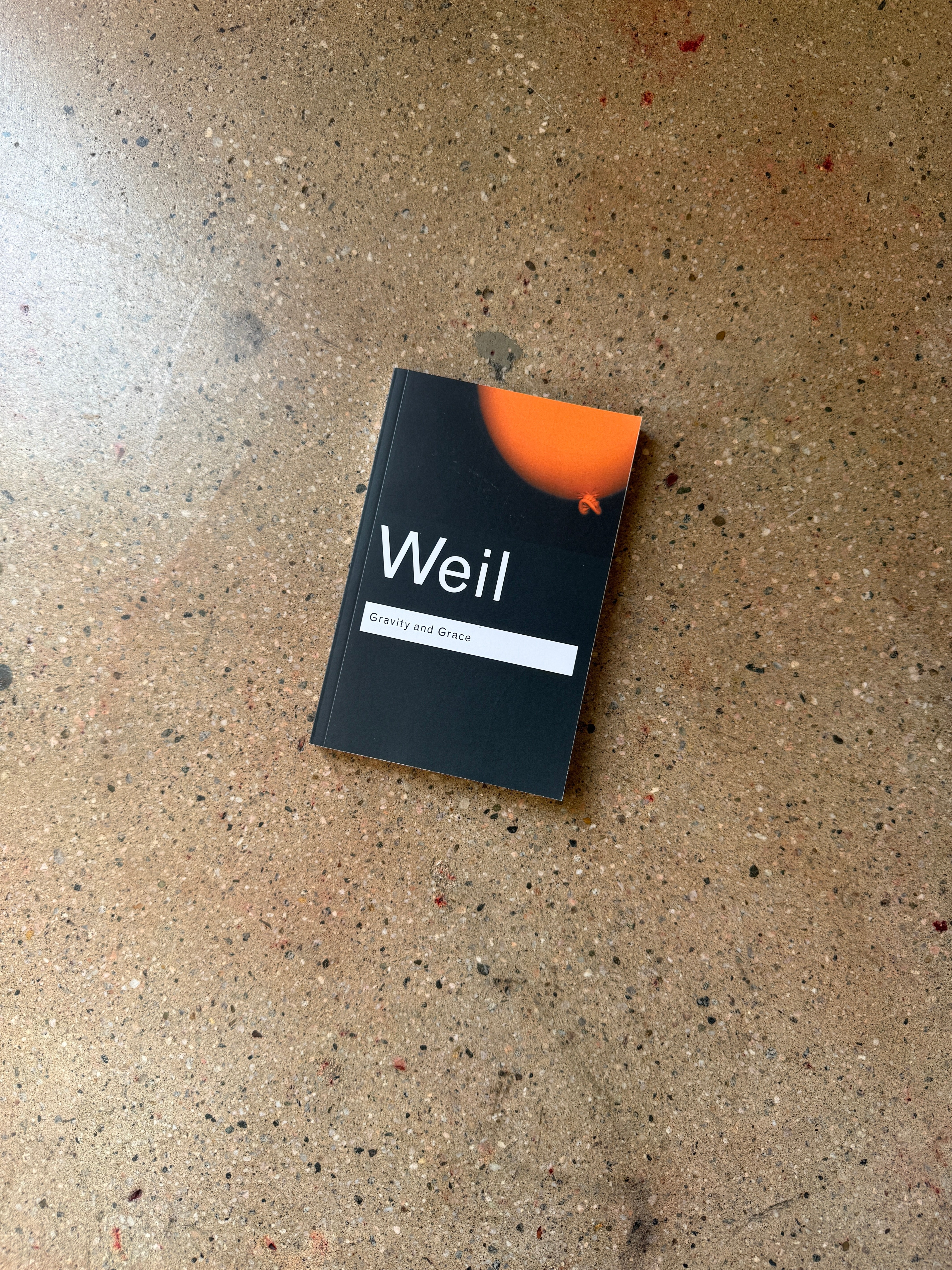 Gravity and Grace by Simone Weil