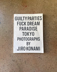 Guilty Parties Fuck Dream Paradise Tokyo by Jiro Konami
