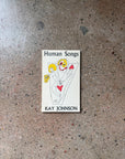 Human Songs by Kay Johnson