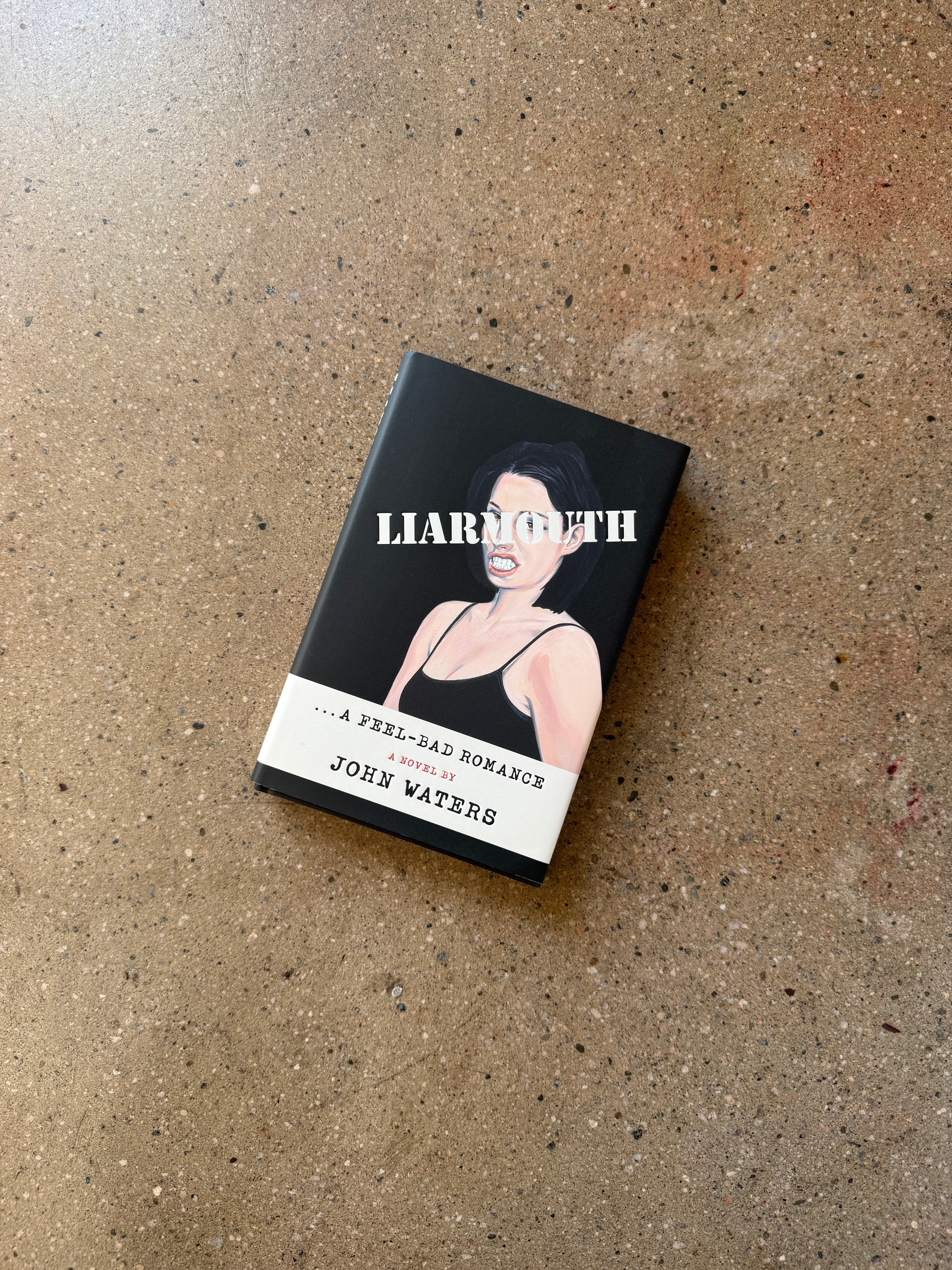 Liarmouth by John Waters