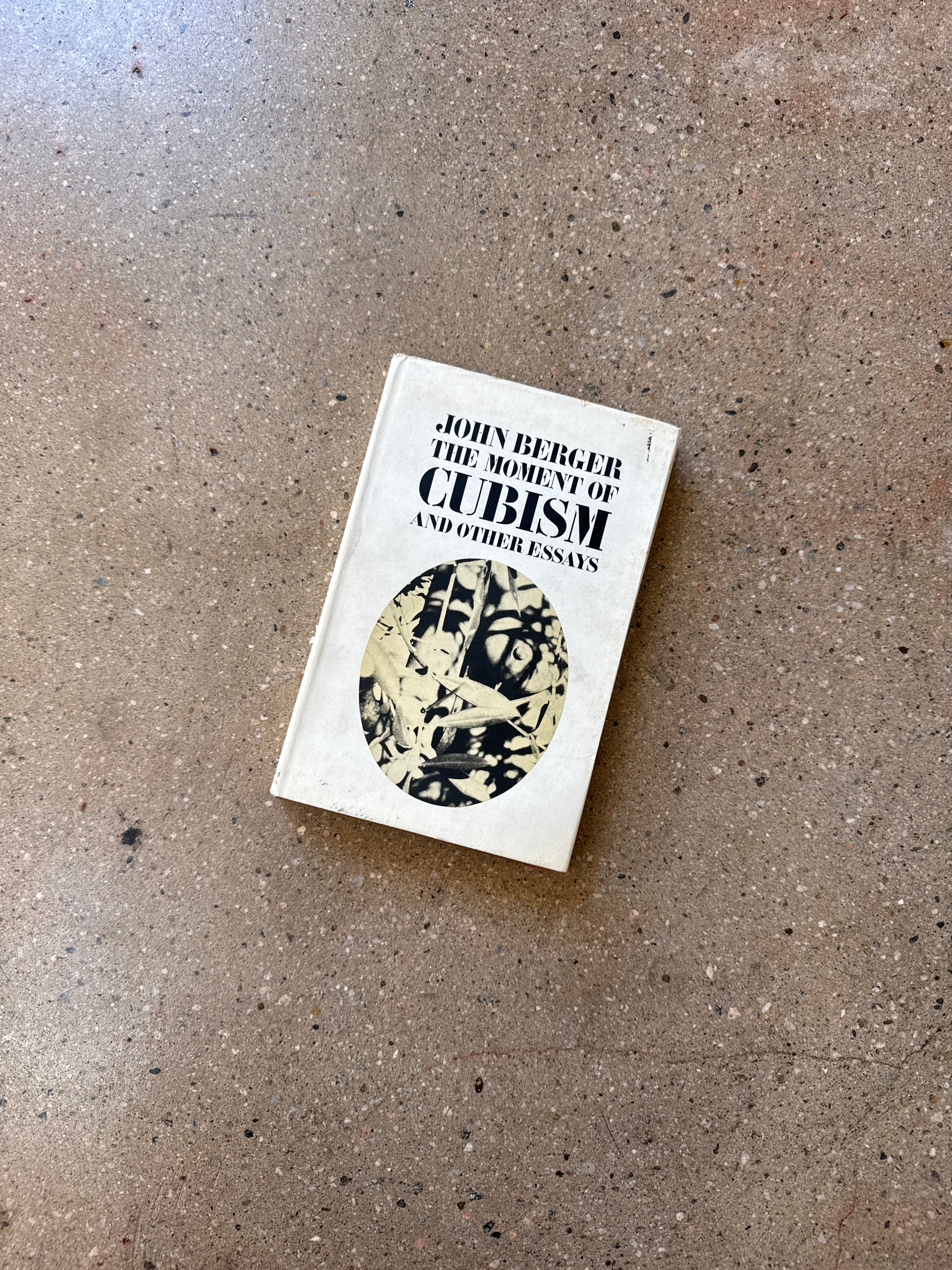 The Moment of Cubism by John Berger