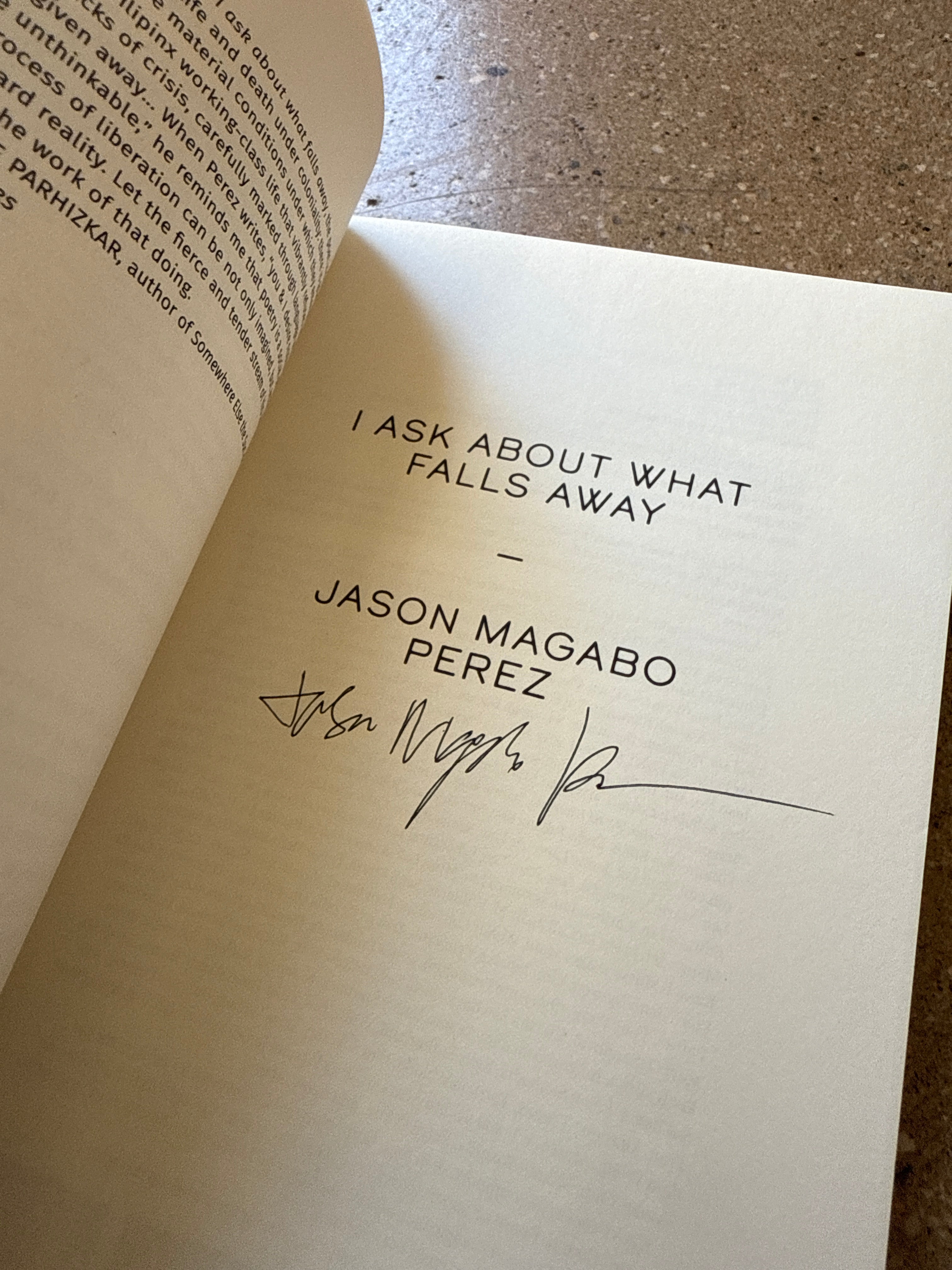 I Ask About What Falls Away by Jason Magabo Perez @kayapress