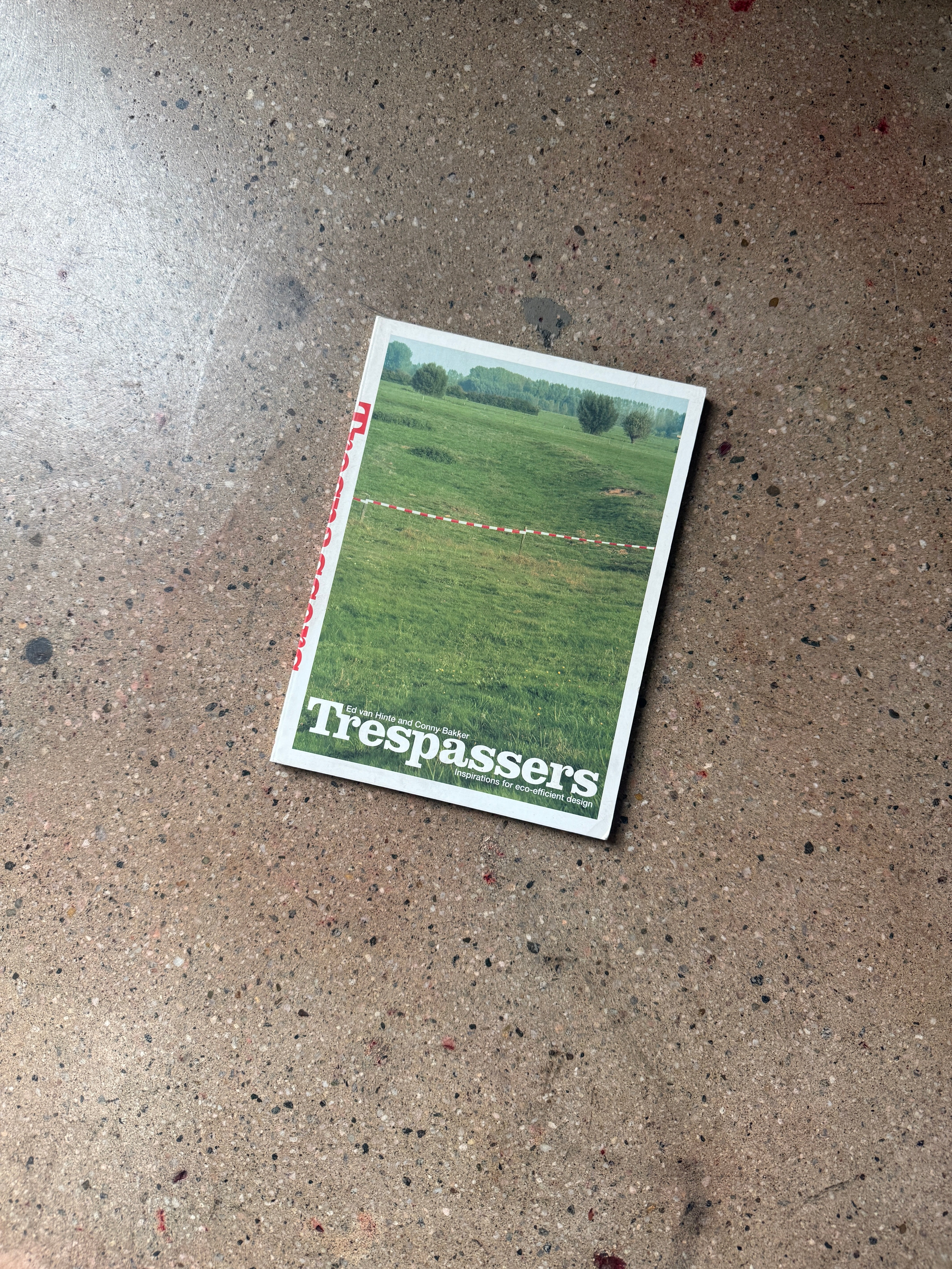 Trespassers edited by Ed van Hinte