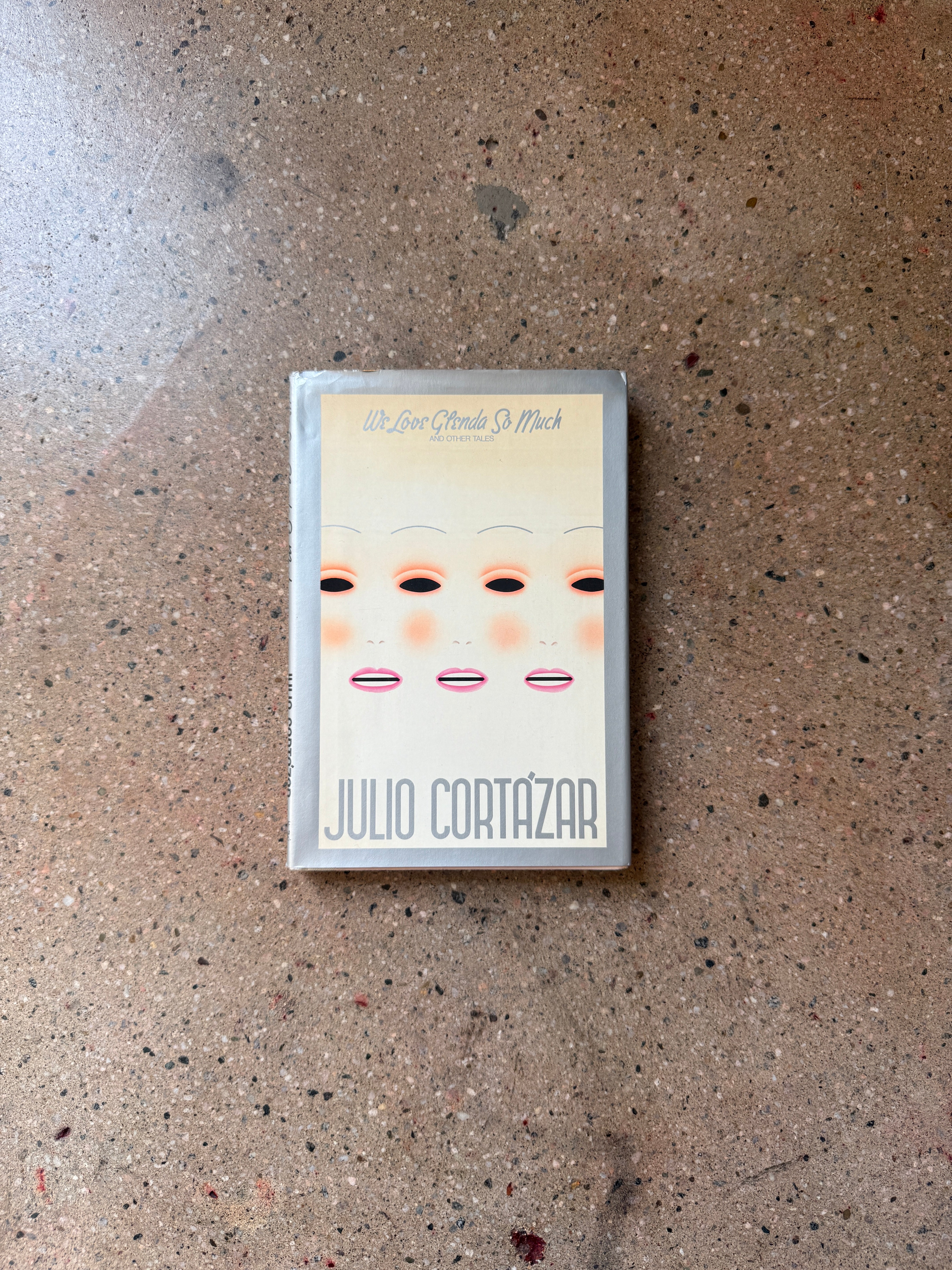 We Love Glenda So Much and Other Tales by Julio Cortazar
