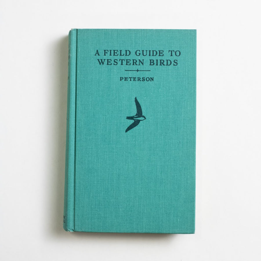 A Field Guide to Western Birds by Roger Tory Peterson