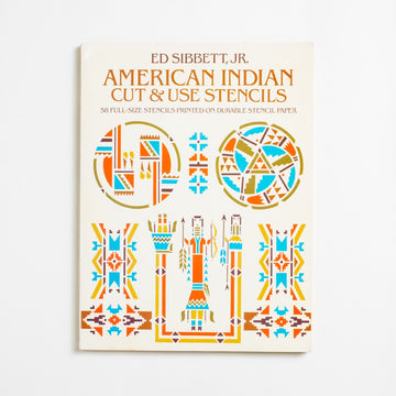 American Indian Cut & Use Stencils by Ed Sibbett, Dover Publications, Large Trade Softcover from A GOOD USED BOOK. American Indian designs from several peoples and
tribes including Crow, Hopi, Pawnee, Choctaw, Apache, 
Pueblo, Sioux, Zuni, Blackfoot, Creek, and others.  1981 No Stated Printing Reference 