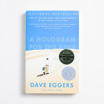 A Hologram For The King (Trade) by Dave Eggers, Vintage, Trade Softcover from A GOOD USED BOOK.  2012 10th Printing Literature 