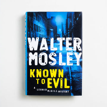 Known to Evil by Walter Mosley, Riverhead Books, Trade Softcover from A GOOD USED BOOK.  2010 1st Edition Genre Crime, Black Literature