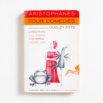 Aristophanes: Four Comedies by Dudley Fitts, Harvest Books, Trade from A GOOD USED BOOK. Korean-American owned bookstore in Los Angeles, California. New, used and vintage books. AAPI Small Business. Asian-American owned local and online bookstore.  1957 Trade Classics 
