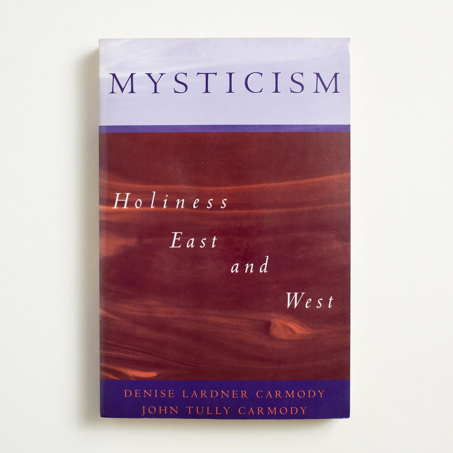 Mysticism: Holiness East and West by Denis Lardner Carmody, Oxford University Press, Trade Softcover from A GOOD USED BOOK. A comprehensive work of comparative religion,
this is a global study of mysticism's many shapes. 1996 1st Printing Culture 