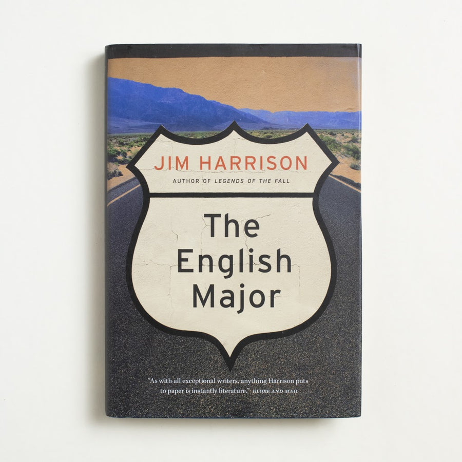 The English Major by Jim Harrison, Anansi Press, Hardcover w. Dust Jacket from A GOOD USED BOOK.  2008 1st Edition, 1st Printing Literature 