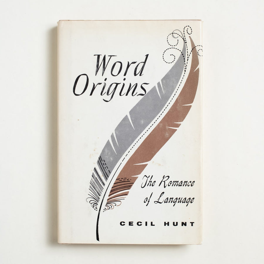 Word Origins: The Romance of Language by Cecil Hunt, Philosophical Library, Small Hardcover w. Dust Jacket from A GOOD USED BOOK.  1949 No Stated Printing Culture 