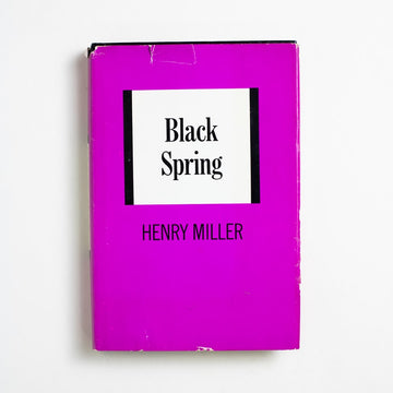 Black Spring (Hardcover) by Henry Miller, Simon & Schuster, Hardcover w. Dust Jacket from A GOOD USED BOOK. Only available in Paris upon first printing and
not legally purchasable in either the United
States or in Britain, this novel is a close second
to the author's infamous 