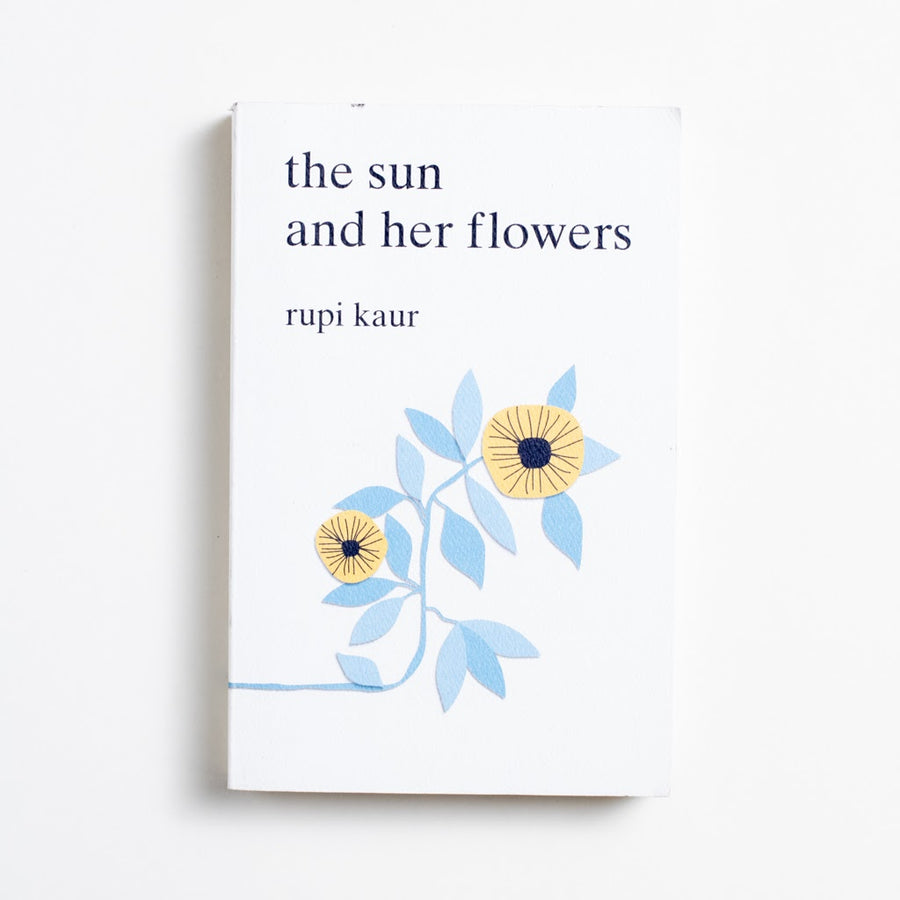 The Sun and Her Flowers by Rupi Kaur, Andrews and McMeel, Trade Softcover from A GOOD USED BOOK. Rupi Kaur is the Instagram official queen of bite size 
poetry and fine tipped affirmation. Her first book, 
