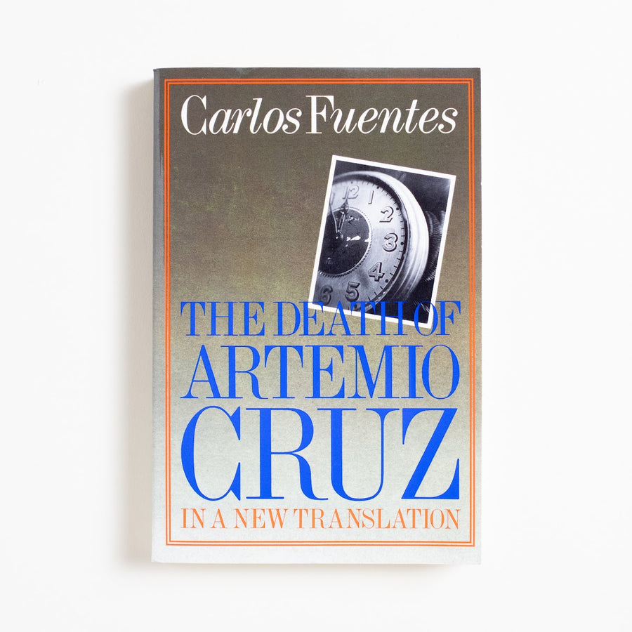 The Death of Artemio Cruz (Trade) by Carlos Fuentes