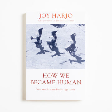 How We Became Human (New Trade) by Joy Harjo, W.W. Norton & Company, Trade.  A Good Used Book is an Independent online bookstore selling New, Used and Vintage books based in Los Angeles, California. AAPI-Owned (Korean-American) Small Business. Free Shipping on orders $40+. 2002 New Trade Literature Indigenous Authors, Indigenous Literature