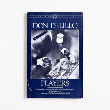 Players (1st Vintage Book Edition) by Don DeLillo, Vintage, Trade.  A Good Used Book is an Independent online bookstore selling New, Used and Vintage books based in Los Angeles, California. AAPI-Owned (Korean-American) Small Business. Free Shipping on orders $40+. 1984 1st Vintage Book Edition Literature 