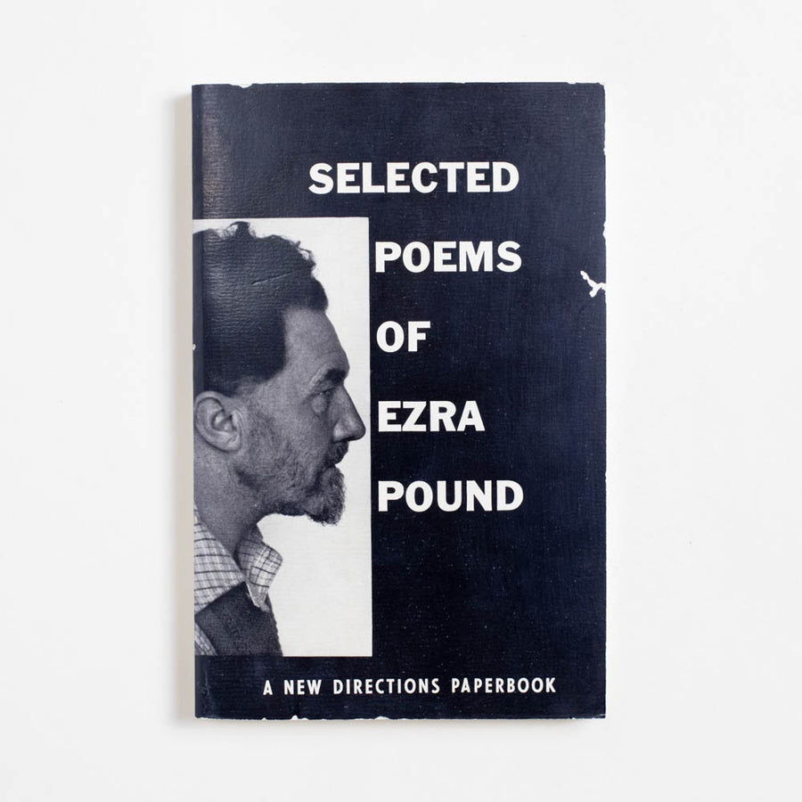 Selected Poems  (Trade) of Ezra Pound, New Directions, Trade. Perfectly described by The Washington Post as 