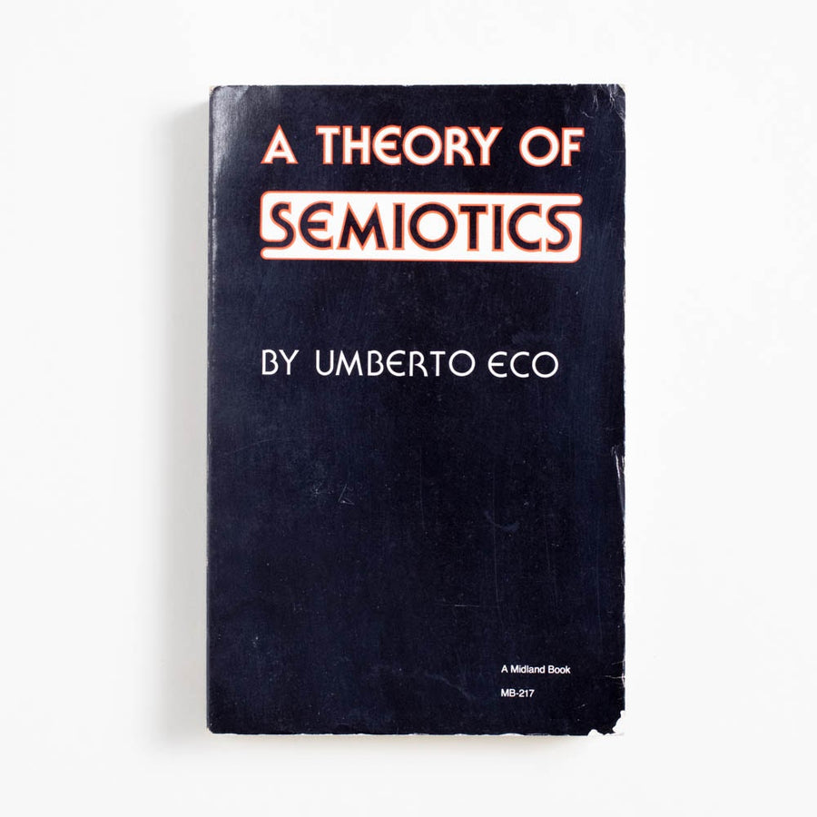 A Theory of Semiotics (1st Midland Book Edition) by Umberto Eco, Indiana University Press, Trade.  A Good Used Book is an Independent online bookstore selling New, Used and Vintage books based in Los Angeles, California. AAPI-Owned (Korean-American) Small Business. Free Shipping on orders $25+. Local Pickup available in Koreatown.  1979 1st Midland Book Edition Non-Fiction Semiotics, Linguistics