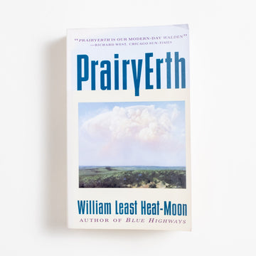 PrairyErth (1st Houghton Mifflin Printing) by William Least Heat-Moon