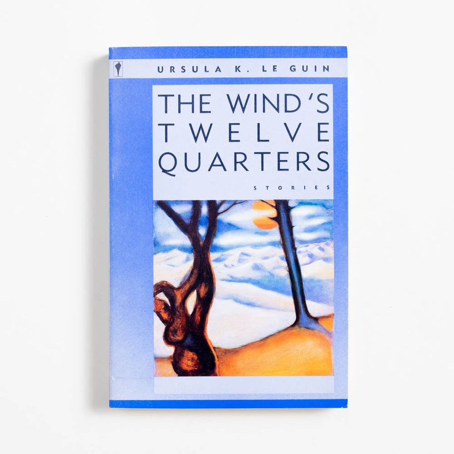 The Wind's Twelve Quarters (1st Harper & Row Printing) by Ursula K. Le Guin