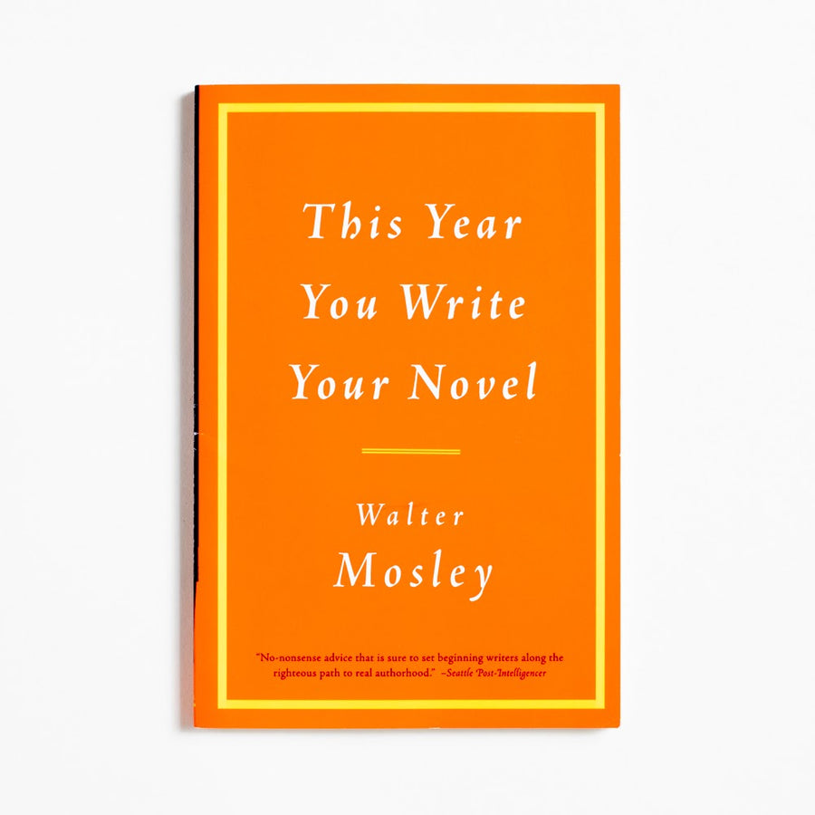 This Year You Write Your Novel (Trade) by Walter Mosley