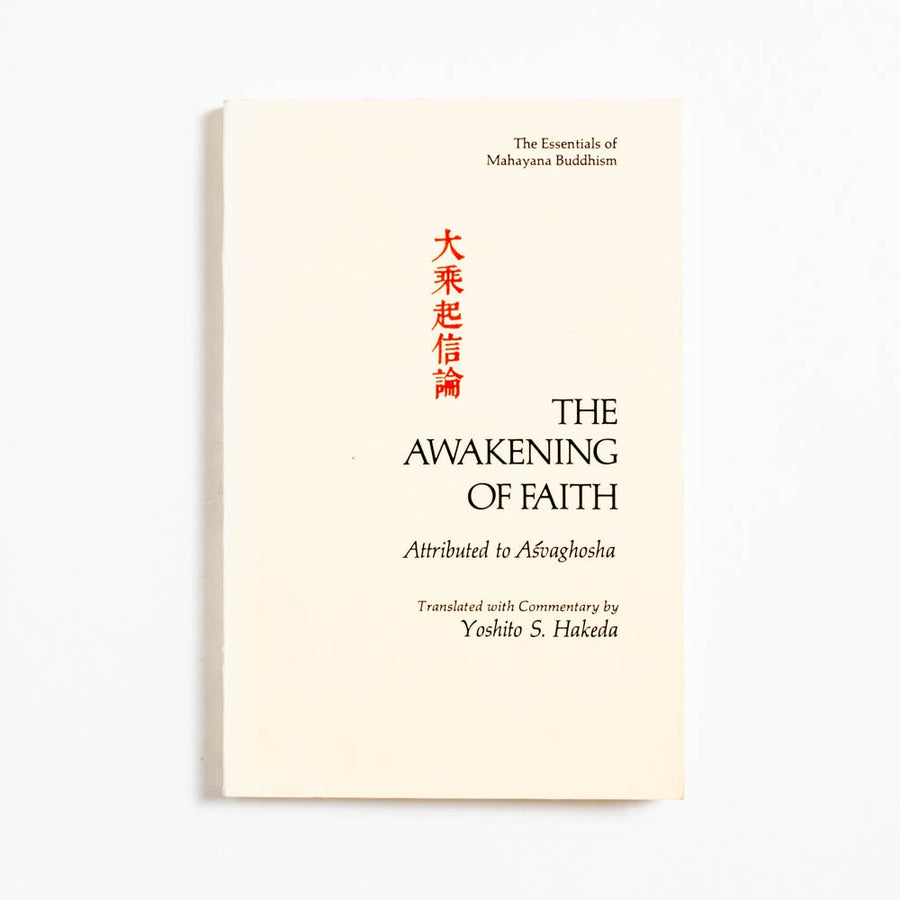 The Awakening of Faith: Atributed to Asvaghosha (Booklet) translated by Yoshito S. Hakeda, Columbia University Press, Booklet.  A Good Used Book is an Independent online bookstore selling New, Used and Vintage books based in Los Angeles, California. AAPI-Owned (Korean-American) Small Business. Free Shipping on orders $25+. Local Pickup available in Koreatown.  1967 Booklet Non-Fiction Buddhism