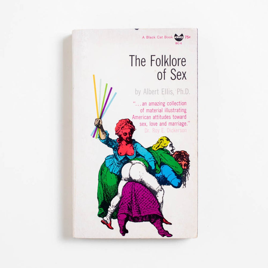 The Folklore of Sex (Black Cat) by Albert Ellis, Grove Press Black Cat Edition, Paperback.  A Good Used Book is an Independent online bookstore selling New, Used and Vintage books based in Los Angeles, California. AAPI-Owned (Korean-American) Small Business. Free Shipping on orders $25+. Local Pickup available in Koreatown.  1961 Black Cat Non-Fiction 