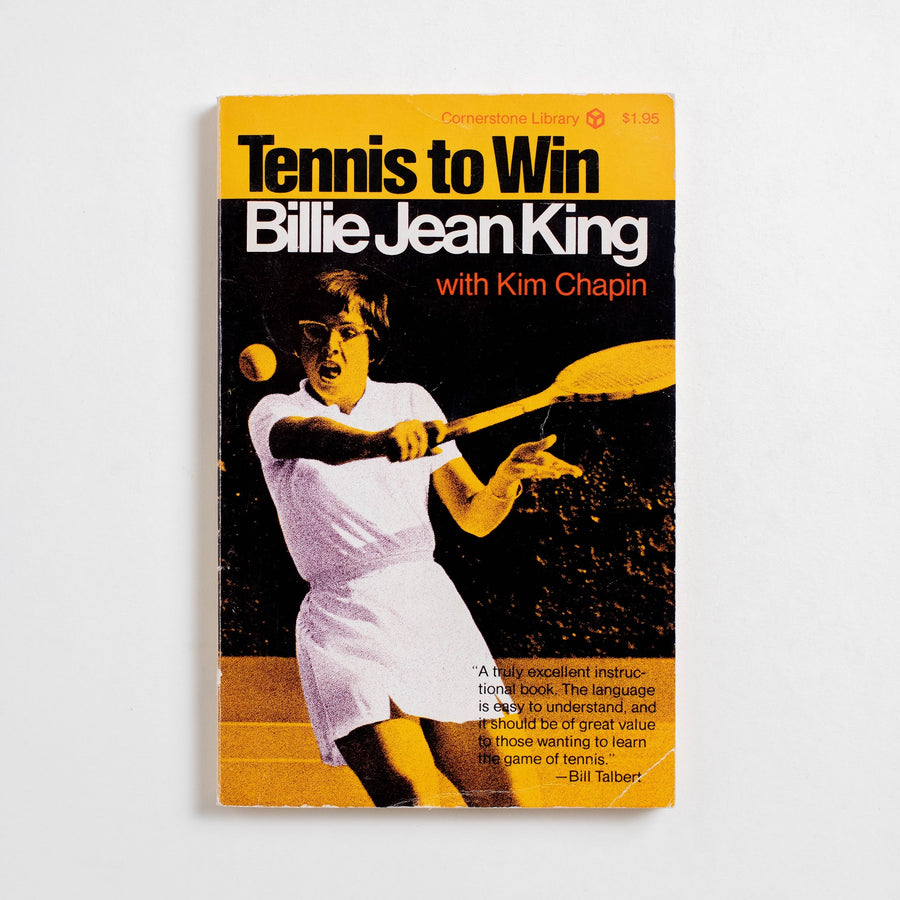 Tennis to Win (Trade) by Billie Jean King