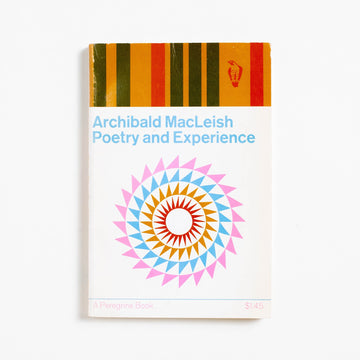 Poetry and Experience (Trade) by Archibald MacLeish, Peregrine Book, Trade.  A Good Used Book is an Independent online bookstore selling New, Used and Vintage books based in Los Angeles, California. AAPI-Owned (Korean-American) Small Business. Free Shipping on orders $25+. Local Pickup available in Koreatown.  1964 Trade Reference 